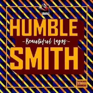 Humblesmith - Beautiful Lagos